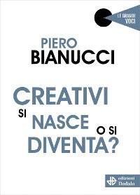 Cover Creativi si nasce o si diventa?