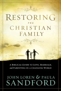 Cover Restoring The Christian Family