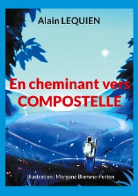 Cover En cheminant vers Compostelle