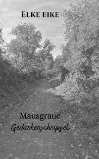 Cover Mausgraue Gedankenschnipsel