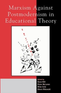 Cover Marxism Against Postmodernism in Educational Theory