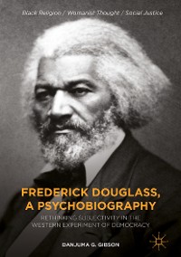 Cover Frederick Douglass, a Psychobiography