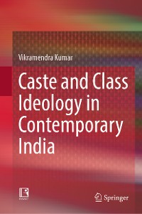 Cover Caste and Class Ideology in Contemporary India