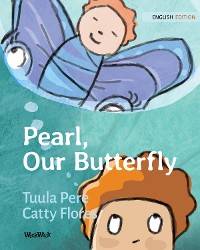 Cover Pearl, Our Butterfly