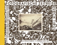 Cover Fotografische Zeitreise durch Tirol