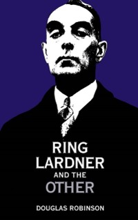 Cover Ring Lardner and the Other