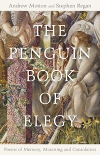 Cover The Penguin Book of Elegy