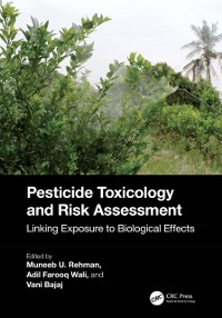 Cover Pesticide Toxicology and Risk Assessment : Linking Exposure to Biological Effects