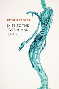 Cover Exits to the Posthuman Future
