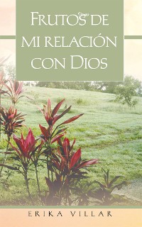 Cover Frutos De Mi Relación Con Dios