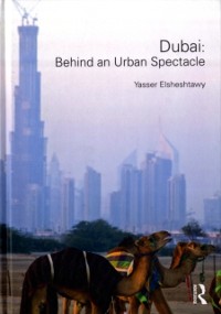 Cover Dubai: Behind an Urban Spectacle