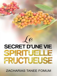 Cover Le Secret D'une Vie Spirituelle Fructueuse