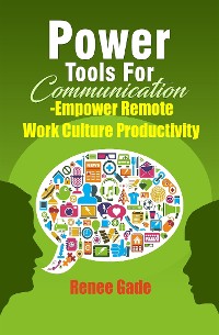Cover Power Tools of  Communication - Empower Remote Work Culture  Productivity