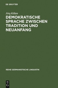 Cover Demokratische Sprache zwischen Tradition und Neuanfang