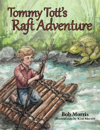 Cover Tommy Tott’S Raft Adventure
