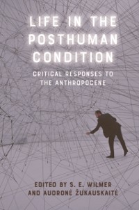 Cover Life in the Posthuman Condition