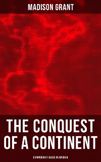 Cover The Conquest of a Continent: Expansion of Races in America