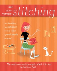 Cover Not Your Mama's Stitching
