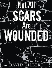 Cover Not All Scars Are Wounded