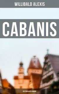 Cover Cabanis: Historischer Roman
