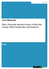 Cover Plato, Nietzsche and the Genius of Malcolm Young. Gifted Songwriter and Guitarist