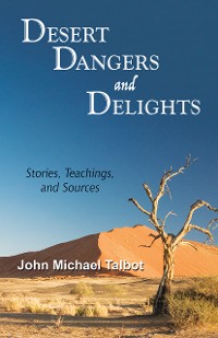 Cover Desert Dangers and Delights