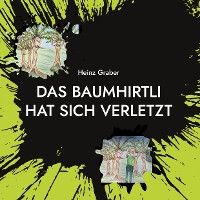 Cover Das Baumhirtli hat sich verletzt