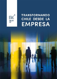 Cover Transformando Chile desde la Empresa