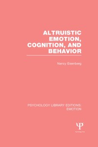 Cover Altruistic Emotion, Cognition, and Behavior (PLE: Emotion)