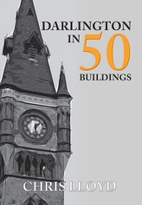 Cover Darlington in 50 Buildings