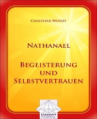 Cover Nathanael Begeisterung und Selbstvertrauen