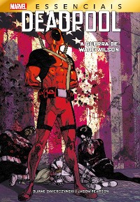 Cover Deadpool: A Guerra de Wade Wilson
