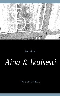 Cover Aina & Ikuisesti