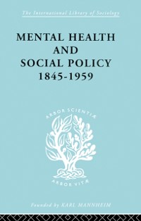 Cover Mental Health and Social Policy, 1845-1959
