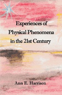 Cover Experiences of Physical Phenomena in the 21st Century
