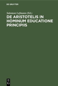 Cover De Aristotelis in hominum educatione principiis