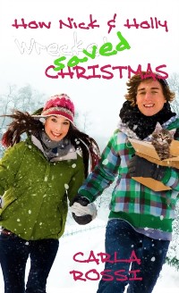 Cover How Nick and Holly Wrecked...Saved Christmas