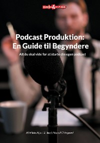 Cover Podcast Produktion: En Guide til Begyndere