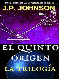 Cover El Quinto Origen. La Trilogía