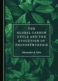 Cover Global Carbon Cycle and the Evolution of Photosynthesis