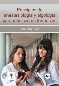 Cover Principios de anestesiología y algología para médicos en formación