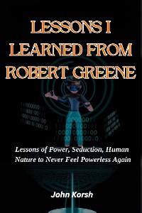 Cover LESSONS I LEARNED FROM ROBERT GREENE