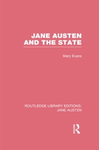 Cover Jane Austen and the State (RLE Jane Austen)