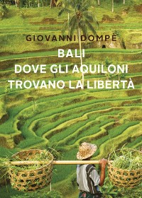 Cover Bali. Dove gli aquiloni trovano la libertà