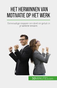 Cover Het herwinnen van motivatie op het werk