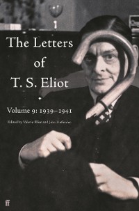 Cover Letters of T. S. Eliot Volume 9