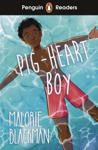 Cover Penguin Readers Level 4: Pig-Heart Boy (ELT Graded Reader)