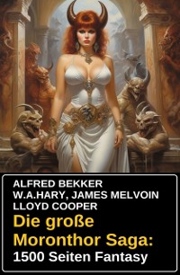 Cover Die große Moronthor Saga: 1500 Seiten Fantasy