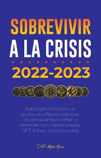 Cover Sobrevivir a la crisis: 2022-2023 Invertir