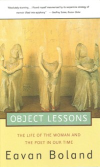 Cover Object Lessons: The Life of the Woman and the Poet in Our Time